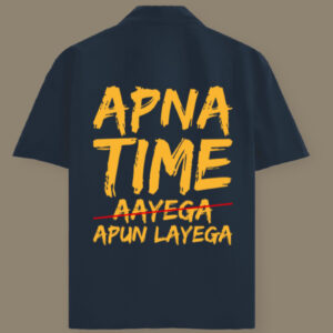 "Apna Time x Apun Layega – Hustler Edition Shirt"